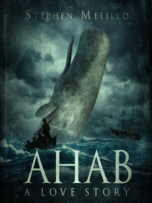 cover image of Ahab, a Love Story